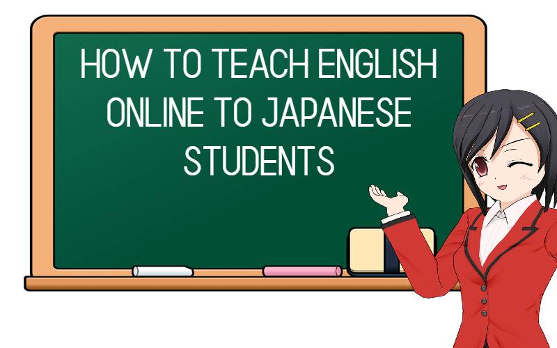 How to teach english online to Japanese students
